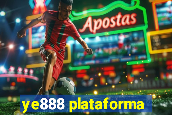 ye888 plataforma